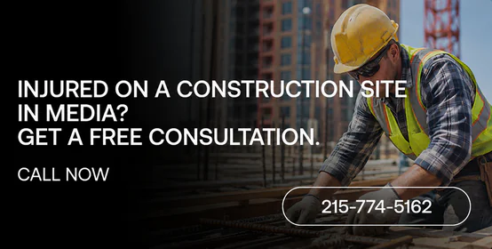 Media, PA Construction Accident Lawyers