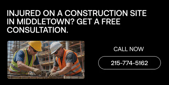 Middletown, PA Construction Accident Lawyers